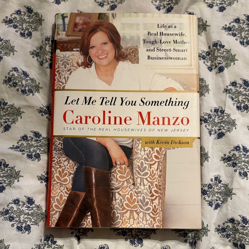 Let Me Tell You Something by Caroline Manzo